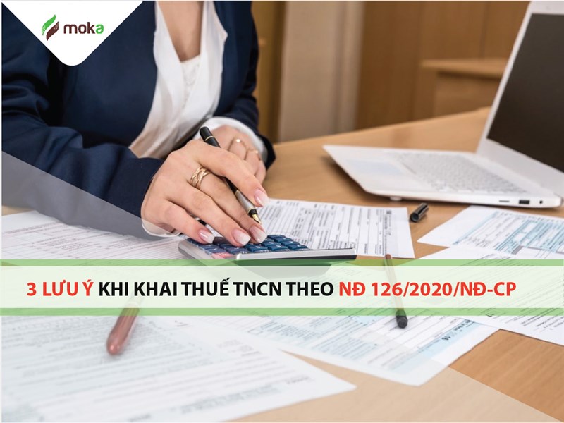 03 Lưu ý: Khi khai thuế TNCS theo Nghị định 126/2020/NĐ-CP