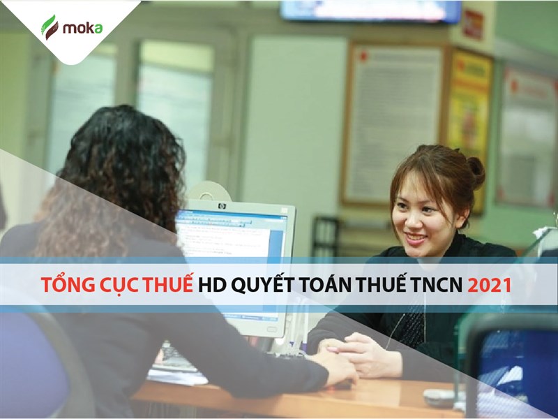 Tổng cục thuế HD quyết toán thuế thu nhập cá nhân TNCN kỳ tính thuế