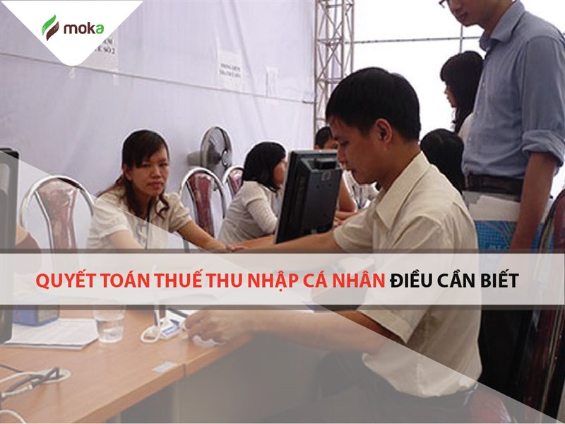 Thời hạn, hình thức, lưu ý và nơi nộp Quyết toán thuế TNCN