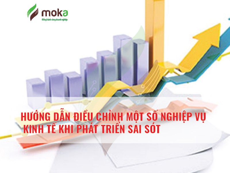 HƯỚNG DẪN ĐIỀU CHỈNH MỘT SỐ NGHIỆP VỤ KINH TẾ KHI PHÁT TRIỂN SAI SÓT